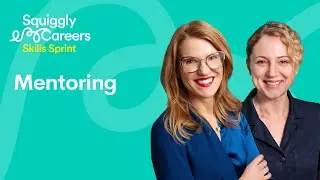 How to Be a Meaningful Mentor | Support for Squiggly Careers