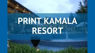 PRINT KAMALA RESORT 3* Таиланд Пхукет обзор &ndash; отель ПРИНТ КАМАЛА РЕЗОРТ 3* Пхукет видео обзор