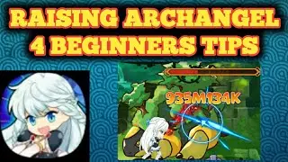 Raising Archangel: 4 Beginners Tips, Guide for Android, iOS Mobile Game