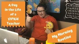 A Day in the Life of a VIPKid Teacher!