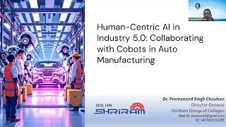 Human-Centric AI in Industry 5.0: Collaborating with Cobots in Auto Manufacturing