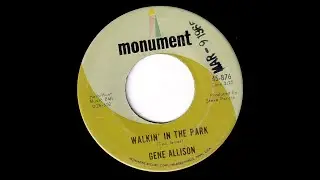 Walkin' In The Park - Gene Allison (1965)