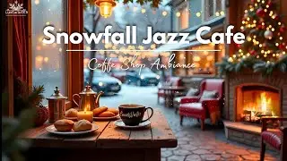 Cozy Coffee Shop Vibes ❄️✨ Winter Jazz Music with Snowfall, Fireplace & Warm Coffee Ambience