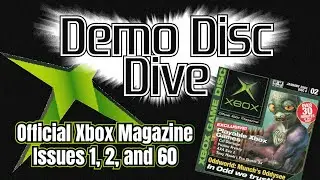 Demo Disc Dive - Official Xbox Magazine Issue 1, 2, and 60