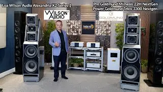 Si&ecirc;u Phẩm Loa Wilson Audio Alexandria X2 S1 Tham Chiếu Hệ Thống Goldmund Mimesis 22H + Telos 3300