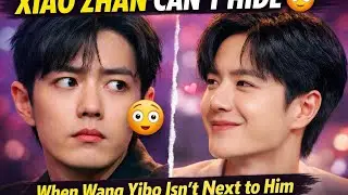 Xiao Zhan&rsquo;s Eyes Reveal It All 😳 | Xiao Zhan Can&rsquo;t Hide Jealousy When Wang Yibo Isn&rsquo;t Beside Him