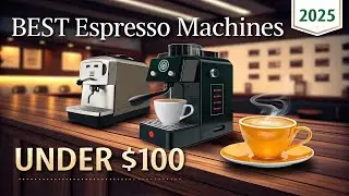 **Top 5 Best Espresso Machines Under $100 &ndash; Affordable & Barista-Quality Coffee!