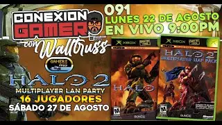 CONEXI&Oacute;N GAMER 091 - ACTUALIDAD DE LA COMUNIDAD