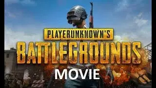 PUBG BATTLEGROUNDS THE MOVIE