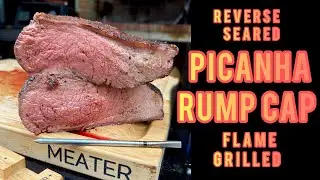 Picanha Rump Cap Reverse Seared Flame Grilled