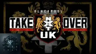 WWE NXT UK TakeOver: BlackPool 2019 Official Theme Song 