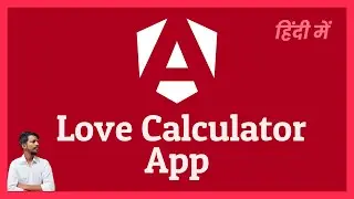 Angular Love Calculator App (IN HINDI) in Hindi