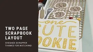 Two Page Scrapbook Layout Process Video Using Freshly Baked from CTMH//Baking Memories