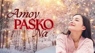 Amoy Pasko Na: Paskong Pinoy, Carol to Christ | Tune to God