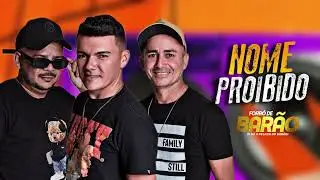 NOME PROIBIDO - FORR&Oacute; DE BAR&Atilde;O 