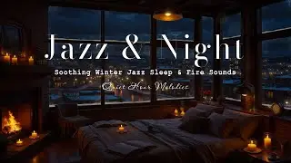 Soothing Winter Jazz Sleep & Fire Sounds ❄️ Slow Jazz & Snowfall for Ultimate Calm and Relaxation