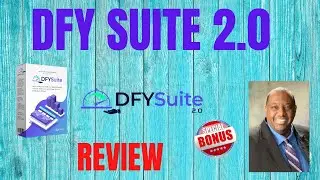 DFY Suite 2 0 Review Video  --WARNING -- DO NOT BUY DFY SUITE 2.0 WITHOUT MY CUSTOM BONUSES!!!