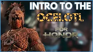 Intro to the Ocelotl: Moveset Gameplay, Executions, Feats, Armor, Weapons, & Thoughts | For Honor