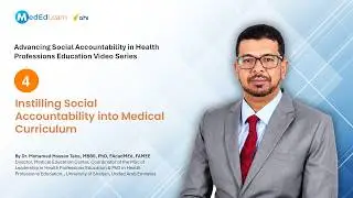 Instilling Social Accountability into Medical Curriculum By Dr Mohamed Hassan Taha