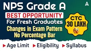 NPS Grade A 2025 Notification | CTC ₹30 Lakhs | Exam Pattern & Eligibility | NPS Grade A Recruitment