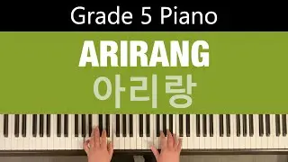 ARIRANG | 아리랑 | trad. Korean |  trad. Korean | Grade 5 Piano