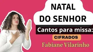 Cantos para missa: NATAL DO SENHOR; ANO C, 24/12/2024 #natal
