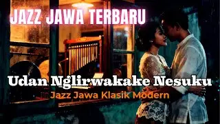 Lagu jezz Campursari - Udan Nglirwakake Nesuku | SENANDUNG JAWA