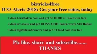 Hottest ICO-Alert 2018- collect 50 HORUS coins,10 INVACIO Coins and 5 Cloud coins for free- In Hindi