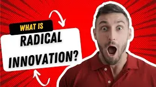 Radical Innovation