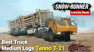 SnowRunner: Best Truck Medium Logs - Tenno T-21
