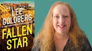 FALLEN STAR By Lee Goldberg | Book Review | PLUS Deciding When To Quit Reading A Book Series
