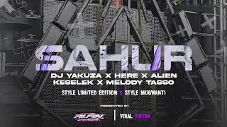 DJ SAHUR ON THE ROAD STYLE LIMITED X YAKUZA X ALIEN KESELEK X HERE X MELODY TASSO |ALFIN REVOLUTION