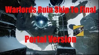 Warlords Ruin Skip to Encounter Portal Version (SOLO Works 9/18)!!!!! #fast #destiny2 #speedrun