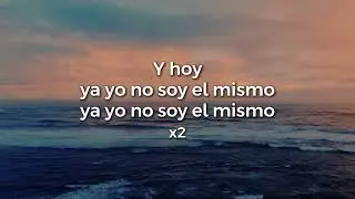 YA YO NO SOY EL MISMO | ALEX MARQUEZ | Letra