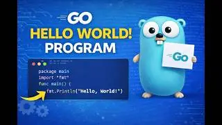 Go Programming Tutorial #3 | Hello World Program | Golang for Beginners