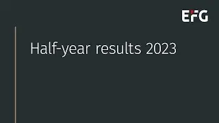 EFG half-year 2023 results: CEO interview