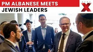 PM Albanese Meets Jewish Leaders, Stands With Australians After Bondi Beach Attack