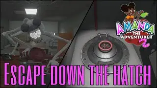 Step by Step Guide to Escape Down the Hatch in Amanda The Adventurer 2 l Obtain 3 Keys & real ending