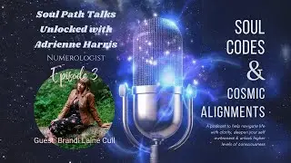Adrienne Harris and Brandi Laine Cull Soul Path Talk