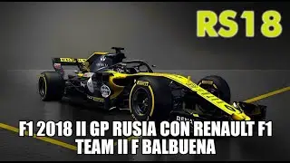 F1 2018 II GP Sochi con el Renault R S 18 II F BALBUENA