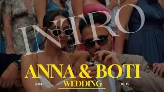 Anna & Boti // Wedding intro