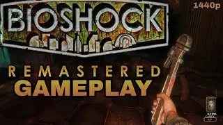 BioShock Remastered &ndash; No Commentary PC Gameplay | 1440p 60FPS