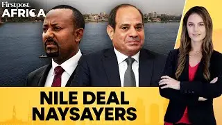 Nile River Cooperation Agreement Enters Into Force Despite Opposition | Firstpost Africa