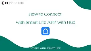 Smart | How to Connect Smart Curtains to Smart Life App via Hub