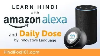 Learn Hindi with Daily Dose and Amazon Alexa