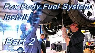 Fox Body Fuel System Install Part 2