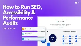How to Run SEO, Accessibility & Performance Audits in Weviy