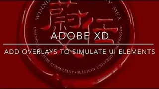 Adobe XD - Add Overlays To Simulate UI Elements