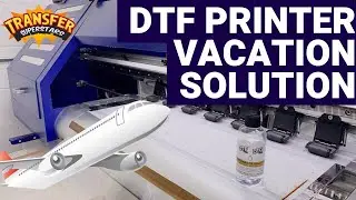 Putting your DTF Printer in Vacation Mode - Here’s what to do when you step away