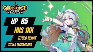 Lan&ccedil;amento do Iris  1 ao 85 Full 1kk Dia 1- Grand Chase Classic